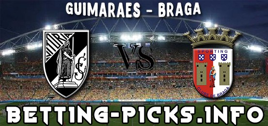 GUIMARAES - BRAGA (PORTUGAL: PRIMEIRA LIGA) FREE BETTING PICKS FOR TODAY, OCTOBER 26